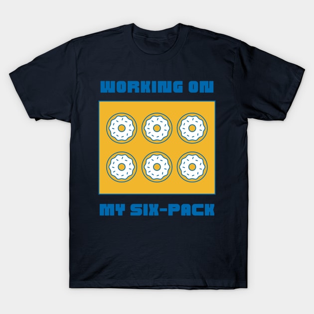 Six-Pack Donut Workout Joke T-Shirt by Kahlenbecke